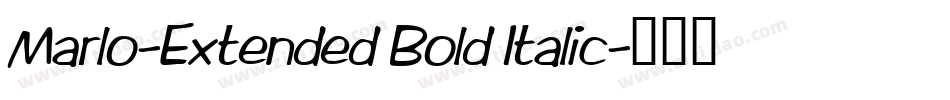 Marlo-Extended Bold Italic字体转换
